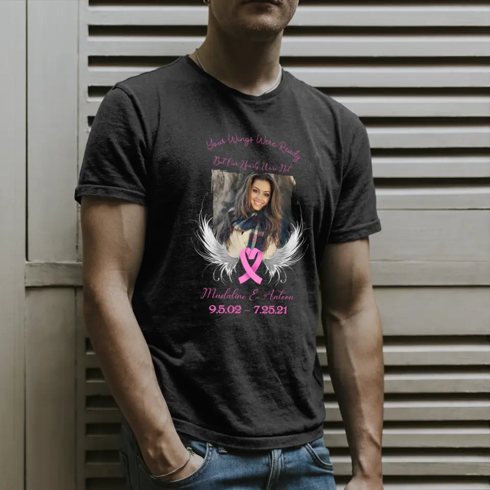 Your Wings Were Ready Memorial Shirt for Breast Cancer Victims